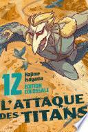 L'Attaque des Titans Edition Colossale T12