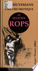 L'au-delà du mal, ou, L'œuvre érotique de Félicien Rops