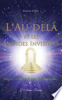 L'Au-delà et les mondes invisibles