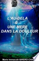 l'au-delà et une mère dans la douleur
