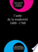 L'aube de la modernité 1680-1760