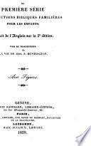 L'aube du jour, ou Première série d'instructions bibliques familières, tr. de l'anglais [of F.L. Mortimer] par le traducteur de la vie de mme S. Huntington