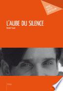 L'Aube du silence