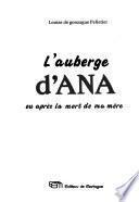 L'auberge d'Ana, ou, Après la mort de ma mère