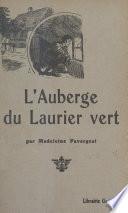 L'auberge du laurier vert ou Maïtena (la préférée)