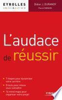 L'audace de réussir