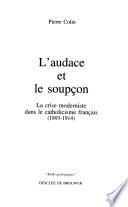 L'audace et le soupçon