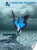 L'aurore des chrysalides