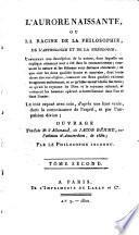 L'aurore naissante ou la racine de la philosophie, de l'astrologie et de la théologie