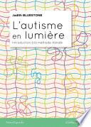 L'autisme en lumière : Introduction à la méthode Handle