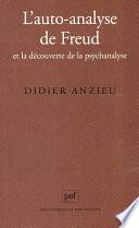 L'auto-analyse de Freud et la découverte de la psychanalyse