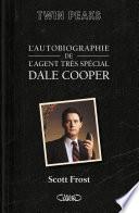 L'autobiographie de l'agent très spécial Dale Cooper