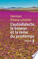L'autodidacte, le boxeur et la reine du printemps