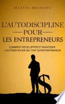 L'autodiscipline pour les entrepreneurs