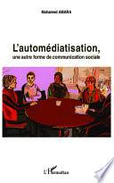 L'automédiatisation