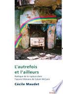 L'autrefois et L'ailleurs