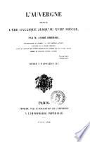 L'auvergne depuis l'ere gallique jusqu'au 18. siecle par M. Andre Imberdis