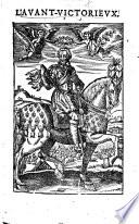 L'Avant-victorieux. [A panegyric on Henry IV, King of France. By P. de L'Hostal.]