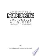 L'Avènement de la modernité culturelle au Québec