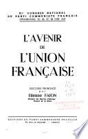 L'avenir de l'union francaise; discours prononocc
