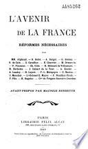 L'avenir de la France, réformes nécessaires par Mrs. Alphand, G. Belot, A. Berget, G. Breton, R. de Caix, C. Cavallier