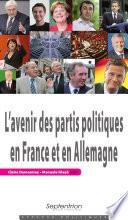 L' Avenir des partis politiques en France et en Allemagne