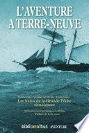 L'aventure à Terre-Neuve