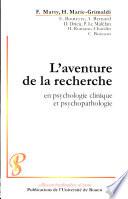 L'aventure de la recherche en psychologie clinique et psychopathologie