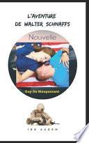 L'Aventure de Walter Schnaffs