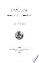 L' Avesta, Zoroastre et le Mazdéisme