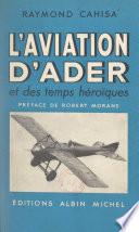 L'aviation d'Ader et des temps héroïques