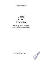 L'eau, le feu, la lumière