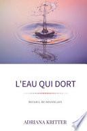 L' eau Qui Dort