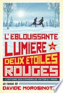 L'éblouissante lumière de deux étoiles rouges