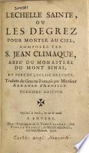 L'echelle sainte, ou Les degrez pour monter au ciel