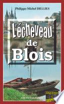 L'écheveau de Blois