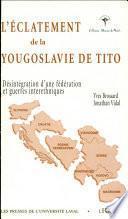 L'éclatement de la Yougoslavie de Tito (1980-1995)