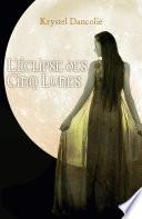 L'Eclipse des Cinq Lunes