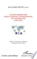 L'école bordelaise dans le réseau international de l'animation (2003-2013)