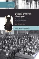 L'école d'antan (1860-1960)