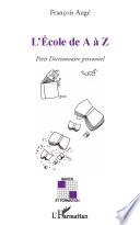 L'Ecole de A à Z