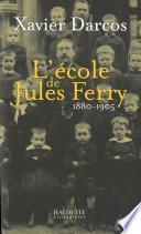 L'école de Jules Ferry 1880-1905