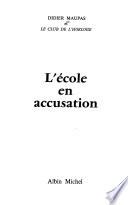 L'école en accusation