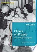 L'école en France du XIXe siècle à nos jours de la maternelle à l'université