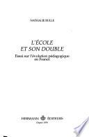 L'école et son double