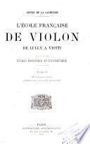 L'ecole francaise de violon, de Lully a Viotti