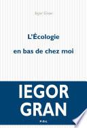 L'écologie en bas de chez moi