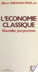 L'économie classique : nouvelles perspectives
