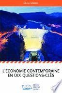 L'économie contemporaine en dix questions-clés
