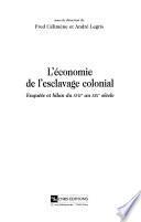 L'économie de l'esclavage colonial